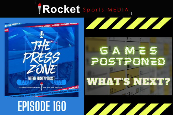 NHL Shutdowns, AHL Rocket/Phantoms Update | Press Zone ep 160