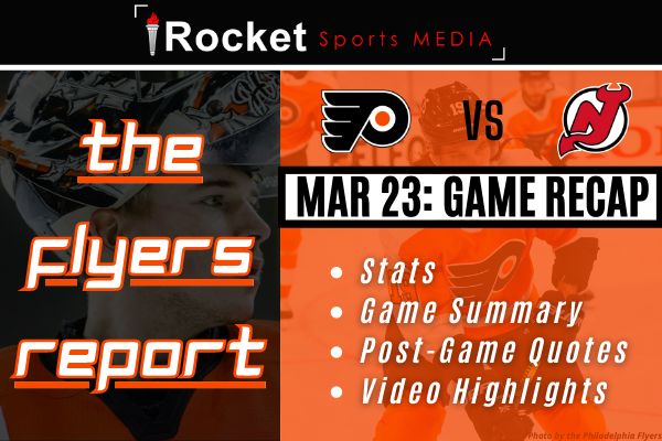 Flyers – Devils: All Eyes on Fletcher | GAME RECAP