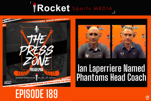 Laperriere Named Phantoms Coach | Press Zone Philly ep. 189
