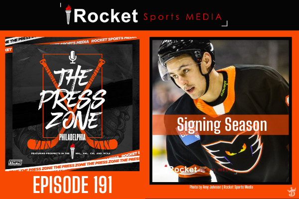 Flyers Start Signing, AHL/ECHL News | Press Zone Philly ep. 191