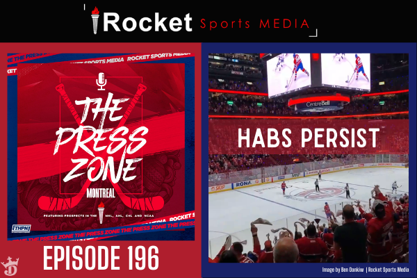 Habs Persist, AHL News, Lefebvre | Press Zone Montreal ep. 196