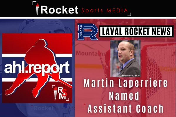 Laval Rocket Name Martin Laperriere Assistant Coach | NEWS