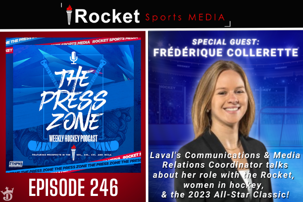 Special Guest: Laval Rocket’s Frédérique Collerette | Press Zone ep. 246