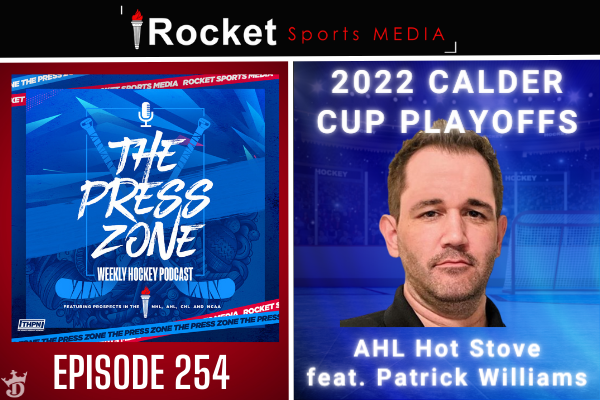 2022 Calder Cup Playoffs Primer | Press Zone ep. 254