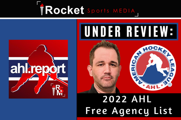 Under Review: AHL Free Agency List | FEATURE