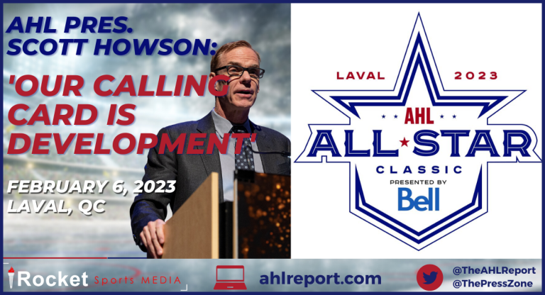 AHL Pres. Scott Howson: ‘Our Calling Card is Development’ | AUDIO